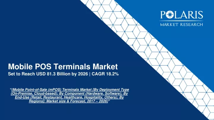 mobile pos terminals market set to reach usd 81 3 billion by 2026 cagr 18 2