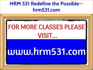 HRM 531 Redefine the Possible--hrm531.com