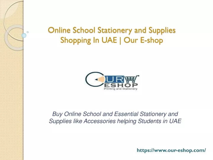 online school stationery and supplies shopping in uae our e shop