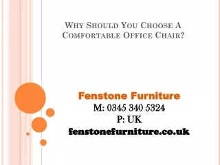 Why Should You Choose A Comfortable Office Chair?