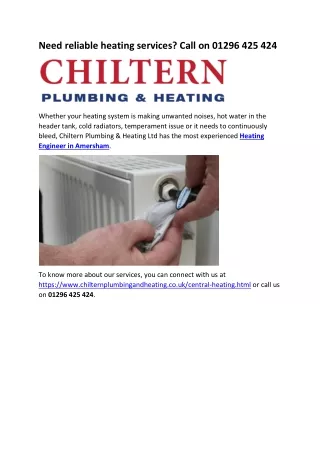 need reliable heating services call on 01296
