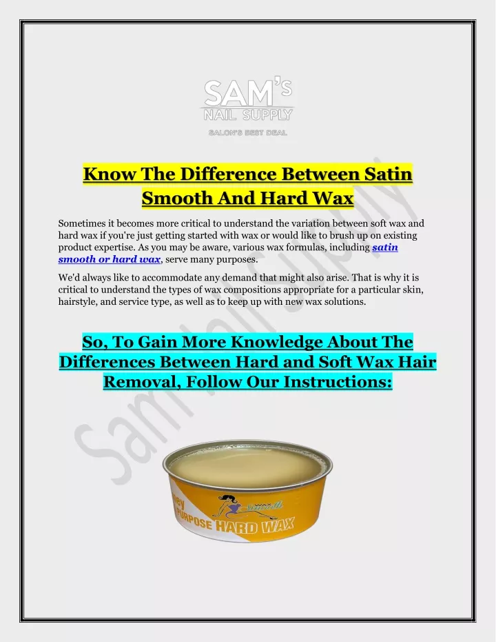 know the difference between satin smooth and hard