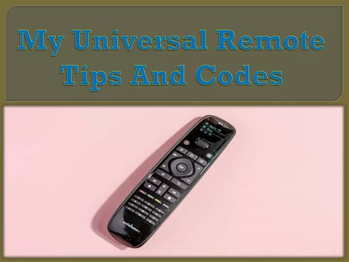 my universal remote tips and codes