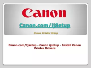 Canon.com/Ijsetup - Canon ijsetup - Install Canon Printer Drivers