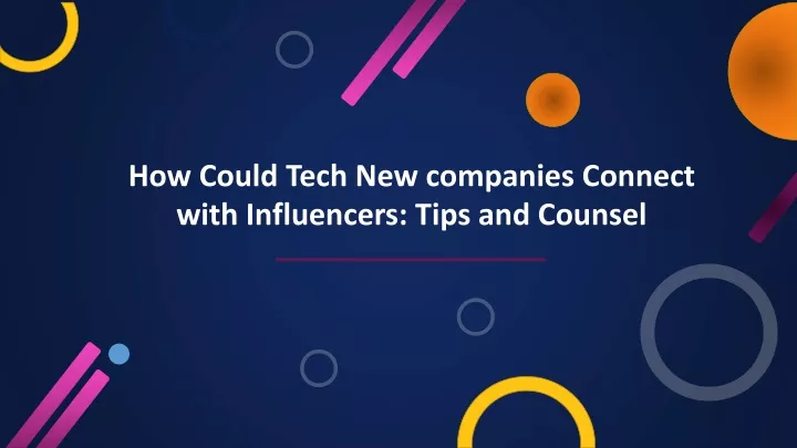 how could tech new companies connect with