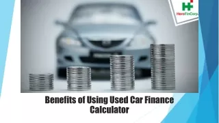 benefits of using used car finance calculator