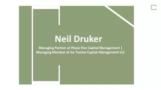 neil druker managing partner at phase five
