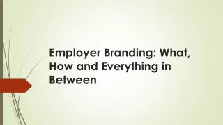 employer branding what how and everything in between