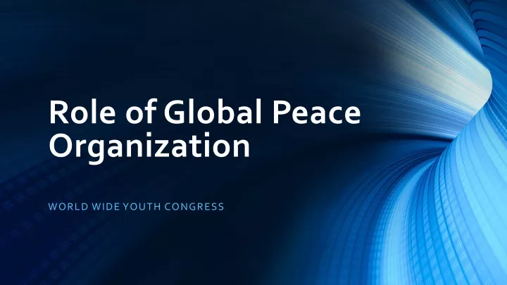 role of global peace organization