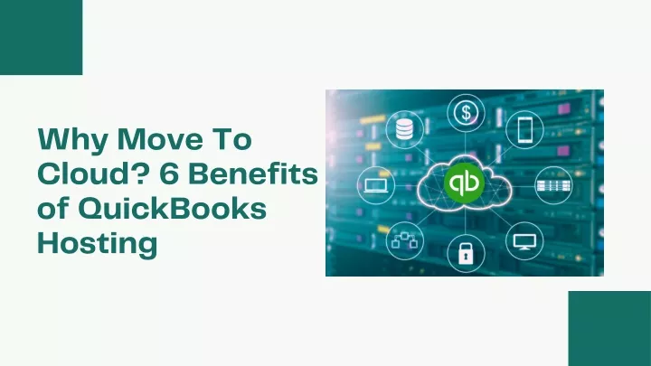 why move to cloud 6 benefits of quickbooks hosting