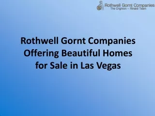 Rothwell Gornt Companies Offering Beautiful Homes for Sale in Las Vegas
