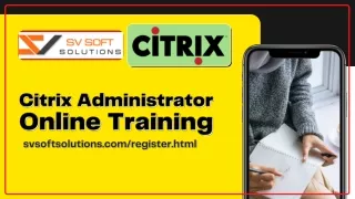 Citrix Administrator Online Training | SV Soft Solutions