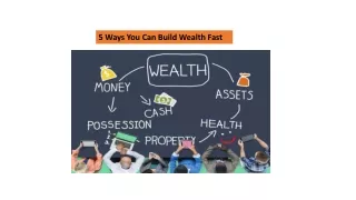 5 ways you can build wealth fast