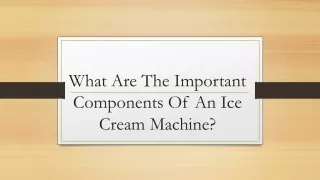 What Are The Important Components Of An Ice Machine?