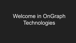 welcome in ongraph technologies