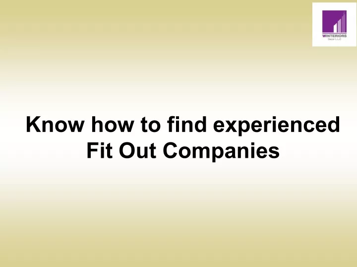 know how to find experienced fit out companies