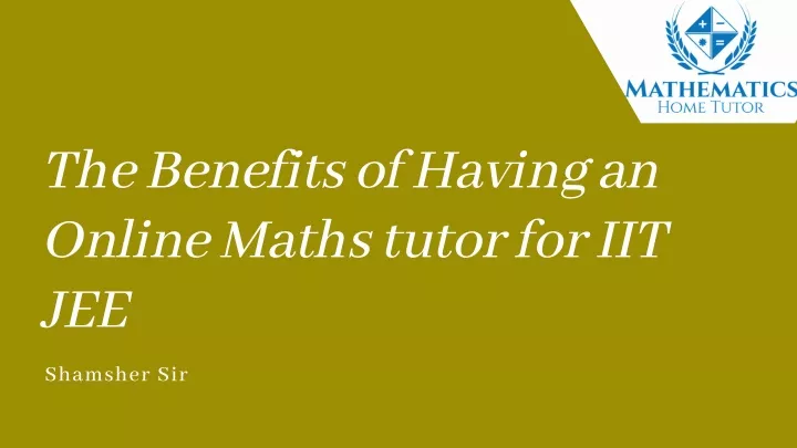 the benefits of having an online maths tutor