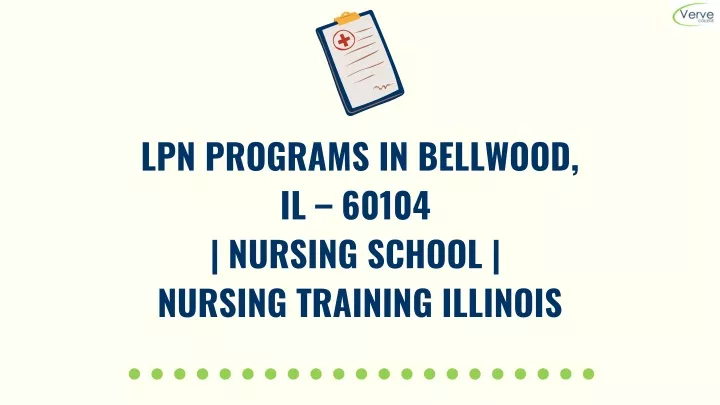 lpn programs in bellwood il 60104 nursing school