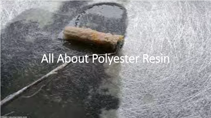 all about polyester resin