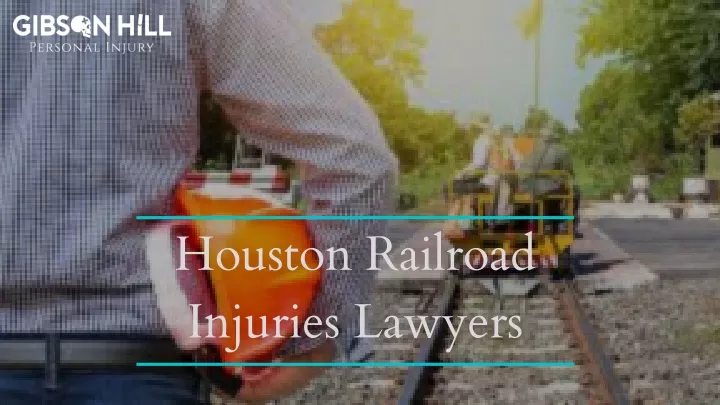 houston railroad injuries lawyers