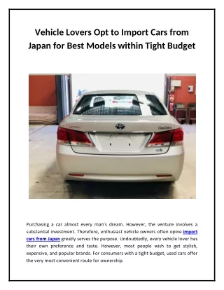 Vehicle Lovers Opt to Import Cars from Japan for Best Models within Tight Budget