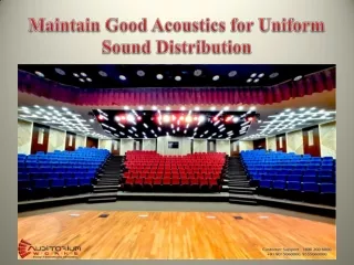 Maintain Good Acoustics for Uniform Sound Distribution