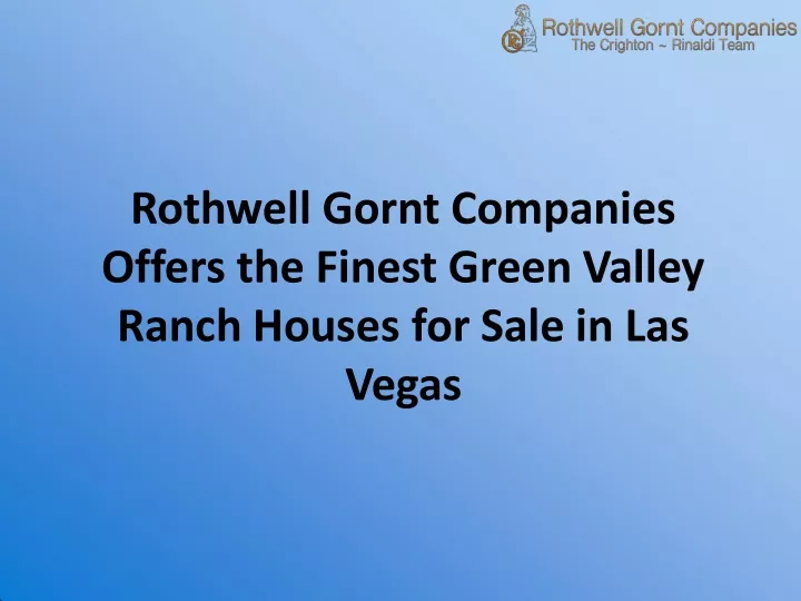 rothwell gornt companies offers the finest green