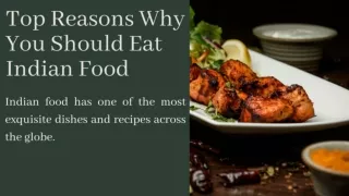 Top Reasons Why You Should Eat Indian Food
