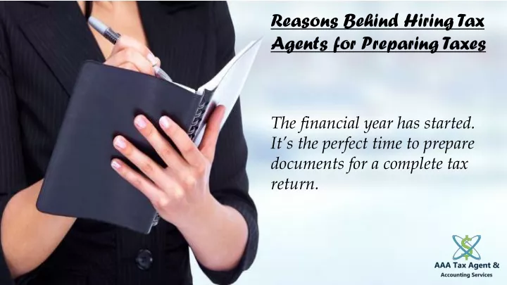 reasons behind hiring tax agents for preparing