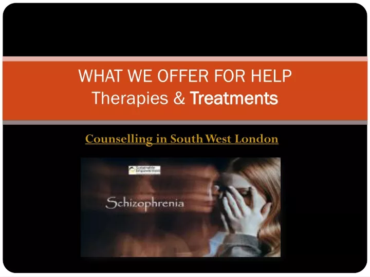 what we offer for help therapies treatments