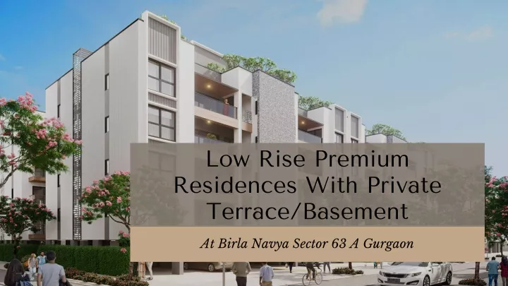 low rise premium residences with private terrace