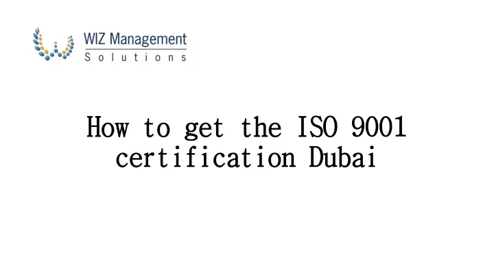 how to get the iso 9001 certification dubai