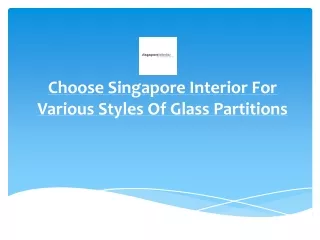 choose singapore interior for various styles of glass partitions