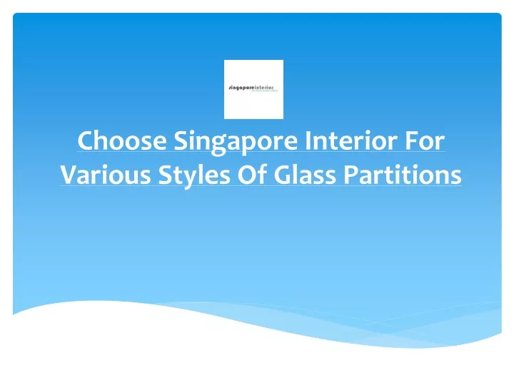 choose singapore interior for various styles of glass partitions