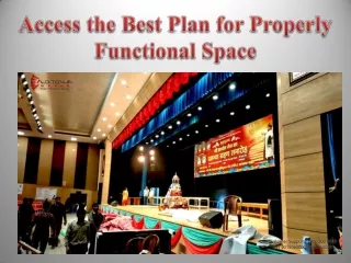 Access the Best Plan for Properly Functional Space