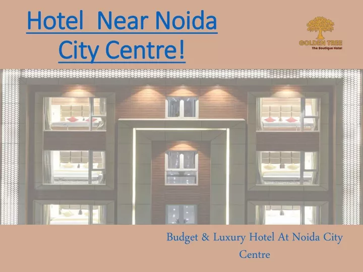 hotel near noida city centre