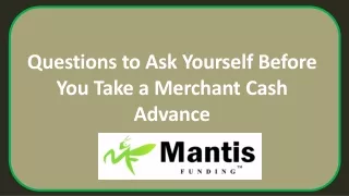 Questions to Ask Yourself Before You Take a Merchant Cash Advance