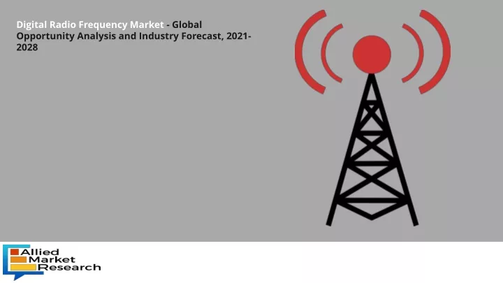 digital radio frequency market global opportunity