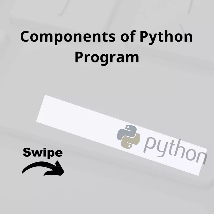 components of python program