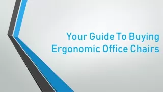 Your Guide To Buying Ergonomic Office Chairs