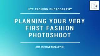 Planning your first fashion photo hoot- BSM Productions