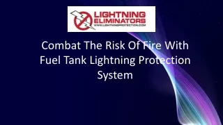 Combat The Risk Of Fire With Fuel Tank Lightning Protection System