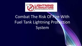 Combat The Risk Of Fire With Fuel Tank Lightning Protection System