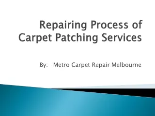 Carpet Patch Repair Processes