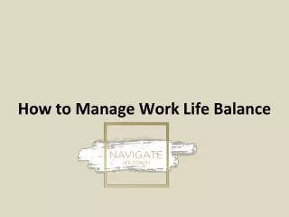 how to manage w ork l ife b alance