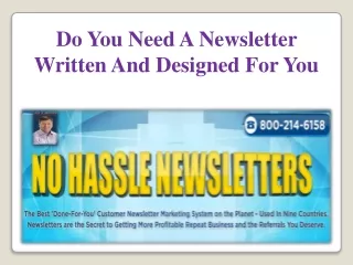 do you need a newsletter written and designed