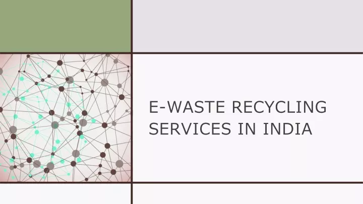 e waste recycling services in india