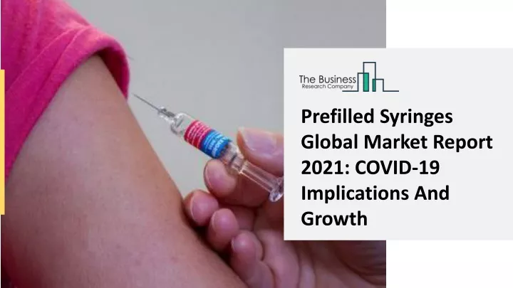 prefilled syringes global market report 2021
