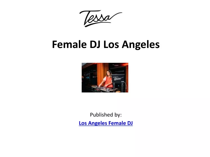 female dj los angeles published by los angeles