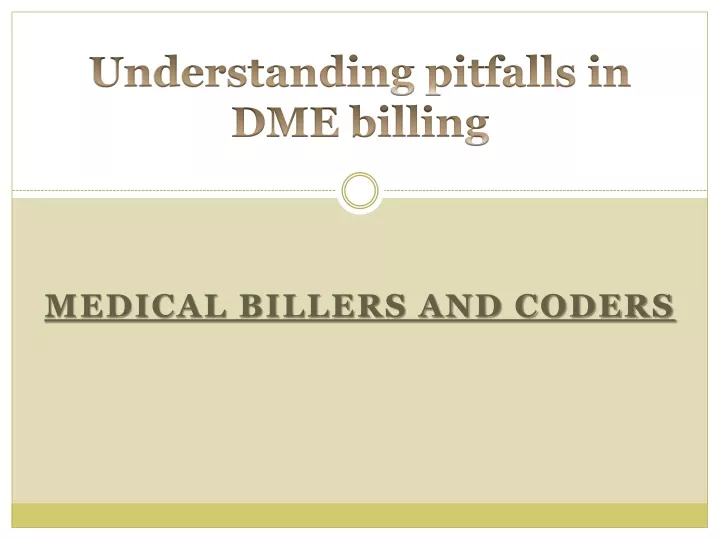 understanding pitfalls in dme billing